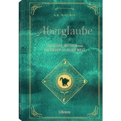Abbildung von Aberglaube: Folklore, Mythen und Legenden aus aller Welt