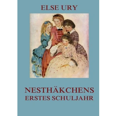 Abbildung von Nesthäkchens erstes Schuljahr