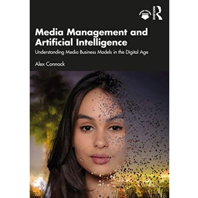 Abbildung von Media Management and Artificial Intelligence: Understanding Business Models in the Digital Age