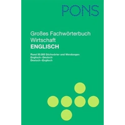 Abbildung von PONS Großes Fachwörterbuch Wirtschaft: Englisch Deutsch/Deutsch (PONS Fachwörterbuch)