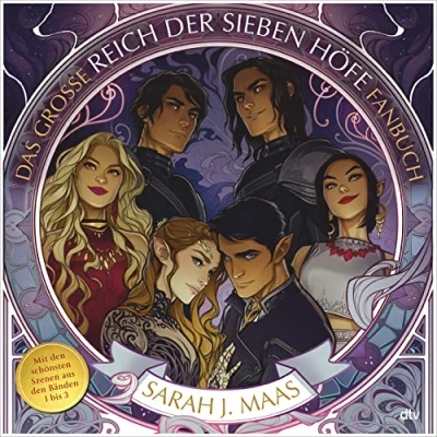 Abbildung von Das große Reich der Sieben Höfe Fanbuch: Mit den schönsten Szenen aus Bänden 1 bis 3