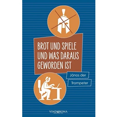 Abbildung von Brot und Spiele was daraus geworden ist