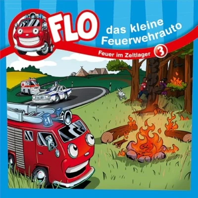 Abbildung von Feuer im Zeltlager Folge 3: Flo das kleine Feuerwehrauto (Folge 3) (Flo, Feuerwehrauto, 3, Band