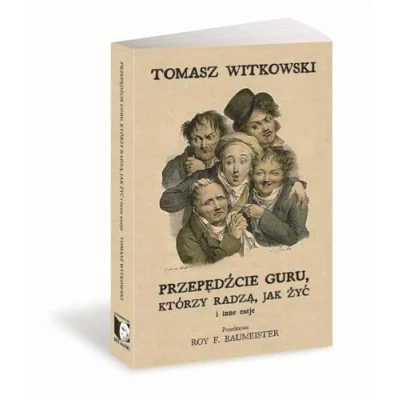 Abbildung von Przepędźcie guru, którzy radzą, jak żyć i inne eseje: eseje