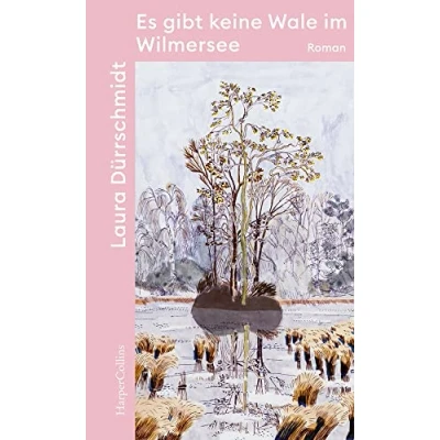 Abbildung von Es gibt keine Wale im Wilmersee: Roman
