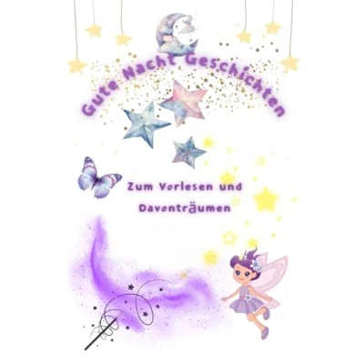 Abbildung von Gute Nacht Geschichten: Zum Vorlesen und Davonträumen