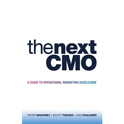 Abbildung von The Next CMO: A Guide to Operational Marketing Excellence