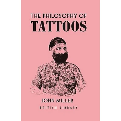 Abbildung von The Philosophy of Tattoos (British Library of)
