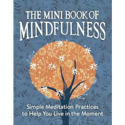 Abbildung von the Mini Book of Mindfulness: Simple Meditation Practices to Help You Live in Moment (RP Minis)