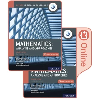 Abbildung von Oxford IB Diploma Programme: Mathematics: Analysis and approaches: Approaches, Higher Level, Course Companion