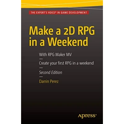 Abbildung von Make a 2D RPG in Weekend: Second Edition: With Maker MV