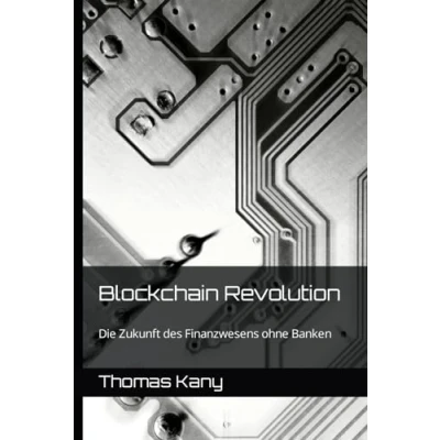 Abbildung von Blockchain Revolution: Die Zukunft des Finanzwesens ohne Banken
