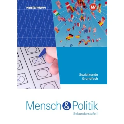 Abbildung von Mensch und Politik SII Ausgabe 2023 für Rheinland Pfalz: Schulbuch Grundfach: Sekundarstufe 2