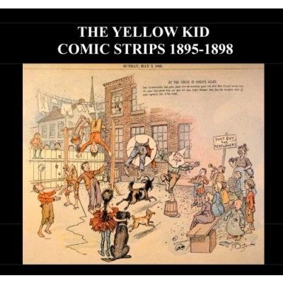 Abbildung von The Yellow Kid Comic Strips 1895 1898: Popular Golden Age Cartoon Strip Various From 1898
