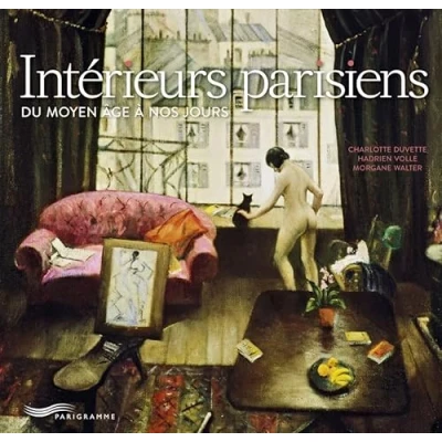 Abbildung von Intérieurs parisiens Du Moyen Age à nos jours