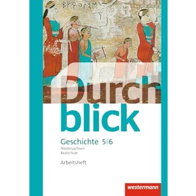 Abbildung von Durchblick Geschichte und Politik Ausgabe 2015 für Realschulen in Niedersachsen: Arbeitsheft 5 / 6