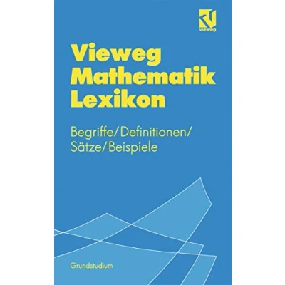 Abbildung von Vieweg Mathematik Lexikon. Begriffe Definitionen Sätze Beispiele für das Grundstudium
