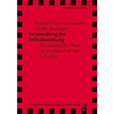 Abbildung von Verwandlung der Selbstbeziehung: Therapeutische Wege zur Freundschaft mit sich selbst