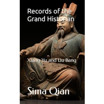 Abbildung von Records of the Grand Historian: Xiang Yu and Liu Bang