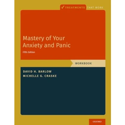 Abbildung von Mastery of Your Anxiety and Panic: Workbook (Treatments That Work)