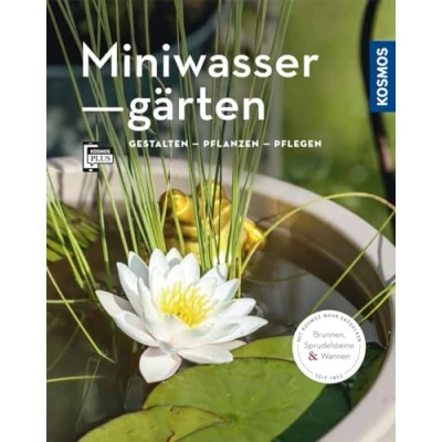 Abbildung von Miniwassergärten (Mein Garten): Gestalten Pflanzen Pflegen
