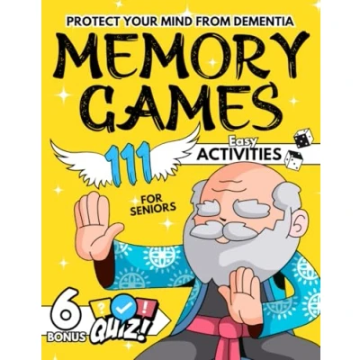 Abbildung von Memory Games for Seniors: 111 Easy Activities and Relaxing Logic Puzzles Adults Elderly, Large Print Book With Exciting Funny Brain ... Seniors Dementia, Parkinson’s, Stroke)