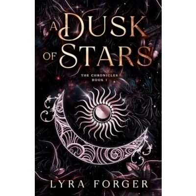 Abbildung von A Dusk of Stars: The Chronicles Book 1 (The Originals Grimm Academy Chronicles, Band 1)