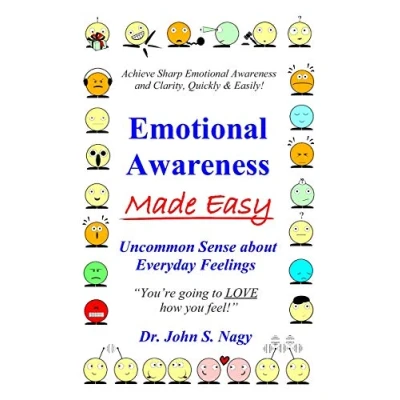 Abbildung von Emotional Awareness Made Easy: Uncommon Sense about Everyday Feelings