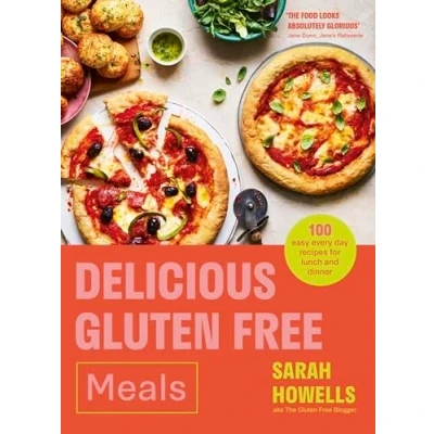 Abbildung von Delicious Gluten Free Meals: 100 easy every day recipes for lunch and dinner