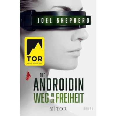 Abbildung von die Androidin Weg in Freiheit: Roman