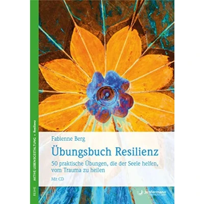 Abbildung von Übungsbuch Resilienz: 50 praktische Übungen, die der Seele helfen, vom Trauma zu heilen. Mit CD