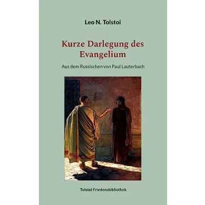 Abbildung von Kurze Darlegung des Evangelium: Aus dem Russischen von Paul Lauterbach