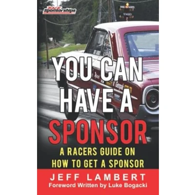 Abbildung von You Can Have A Sponsor: Racers Guide On How To Get Sponsor