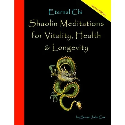 Abbildung von Eternal Chi: Shaolin Meditations for Vitality, Health &amp; Longevity