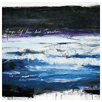 Abbildung von Songs of Loss and Separation (Ltd Edition) [Vinyl LP]