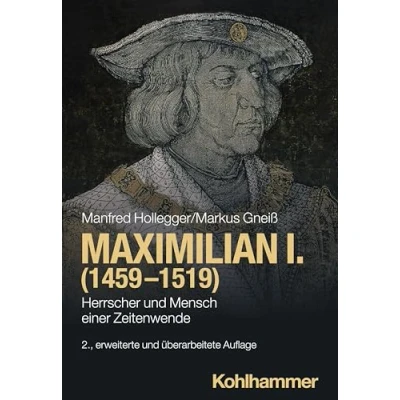 Abbildung von Maximilian I. (1459 1519): Herrscher und Mensch einer Zeitenwende (Urban Taschenbücher)