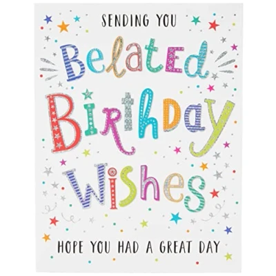 Abbildung von Moderne Glückwunschkarte zum verspäteten Geburtstag, 20,3 x 15,2 cm Regal Publishing