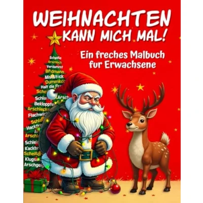 Abbildung von Weihnachten kann mich mal!: Ein frechs Malbuch für Erwachsene