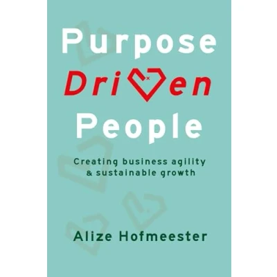 Abbildung von Purpose Driven People: Creating business agility and sustainable growth