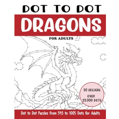 Abbildung von Dot to Dragons for Adults: Connect the Dots Book Adults (Over 23000 dots) (Dot Books Adults)