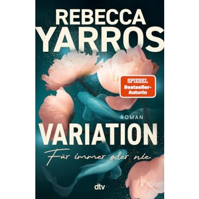 Abbildung von Variation Für immer oder nie: Roman Gefühlvolle Second Chance Fake Dating Romance der internationalen Bestsellerautorin