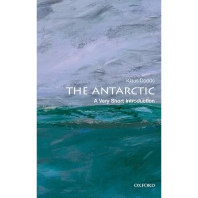 Abbildung von The Antarctic: A Very Short Introduction (Very Introductions)