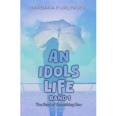 Abbildung von An Idols Life The Start of SOMETHING NEW
