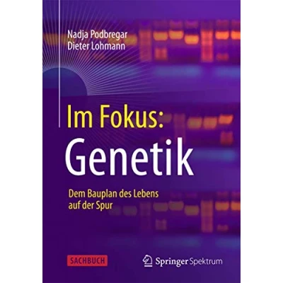 Abbildung von im Fokus: Genetik: Dem Bauplan des Lebens auf der Spur (Naturwissenschaften Fokus)
