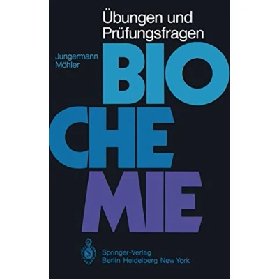 Abbildung von Übungen und Prüfungsfragen Biochemie: Begleittext zum Lehrbuch Biochemie