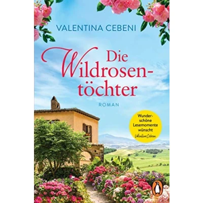 Abbildung von Die Wildrosentöchter: Roman