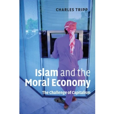 Abbildung von Islam and The Moral Economy: Challenge of Capitalism