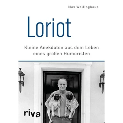 Abbildung von Loriot: Kleine Anekdoten aus dem Leben eines großen Humoristen
