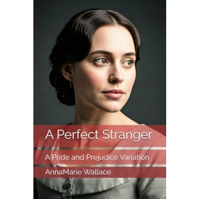 Abbildung von A Perfect Stranger: Pride and Prejudice Variation
