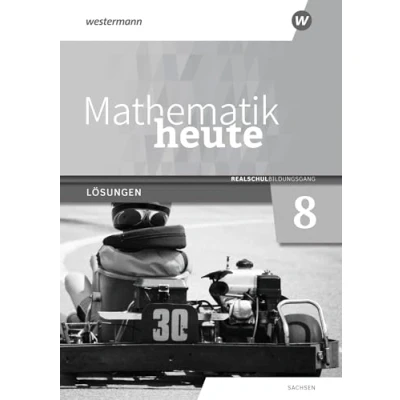Abbildung von Mathematik heute Ausgabe 2020 für Sachsen: Lösungen 8 Realschulbildungsgang
